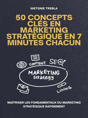 cover image of 50 Concepts Clés en Marketing Stratégique en 7 Minutes Chacun